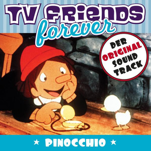 TV Friends Forever - Der Original Sound Track: Pinocchio cover