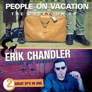 People On Vacation & Erik Chandler