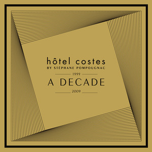 Hôtel Costes A Decade by Stéphane Pompougnac album