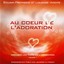 Au cœur de l'adoration (Creuser les puits de l'Adoration, Vol. 1) [En public] Albumcover