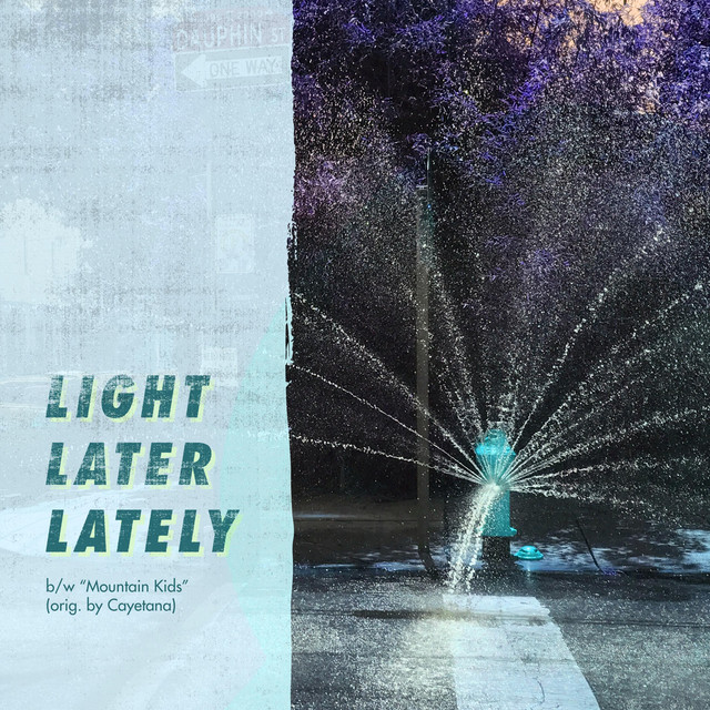 Light Later Lately / Mountain Kids cover