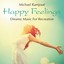 Happy Feelings: Dreamy Music for Recreation Albumcover