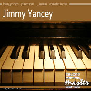 Beyond Patina Jazz Masters: Jimmy Yancey album