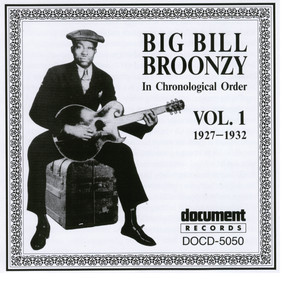 Big Bill Broonzy Vol. 1 1927 - 1932 album