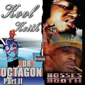 Dr. Octagon Pt. 2 / Bosses In the Booth (2 For 1: Special Edition) album