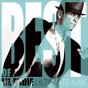 Best of Lil Eddie (Ultimate Non-Stop Mix) cover