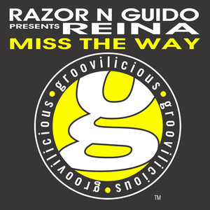 Miss the Way (Razor N Guido Presents Reina) cover