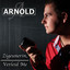 Arnold - Zigeunerin, Verleid Me