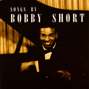Songs By Bobby Short album