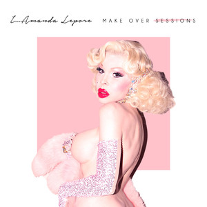 I...Amanda Lepore (Make Over Sessions) album