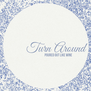 Poured Out Like Wine