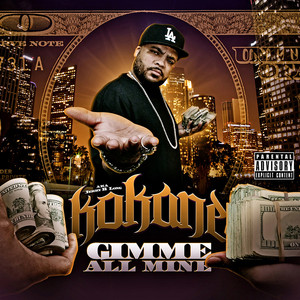 Kokane "Gimme All Mine" album