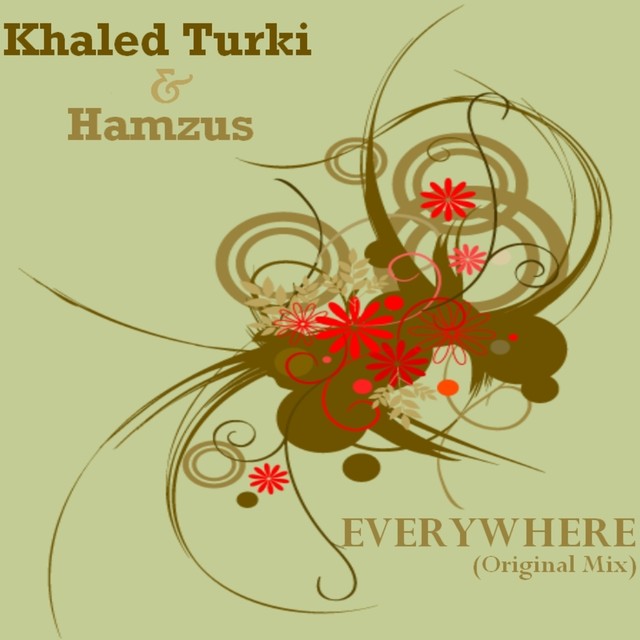 Khaled Turki & Hamzus — Everywhere(Original Mix) cover art