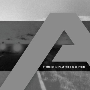 Stomping the Phantom Brake Pedal album