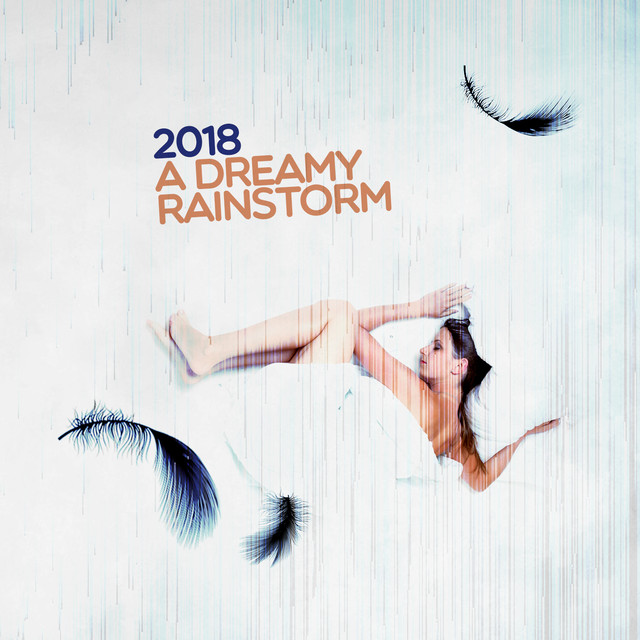 2018 A Dreamy Rainstorm