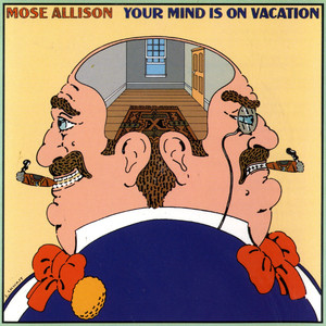 Your Mind Is On Vacation album