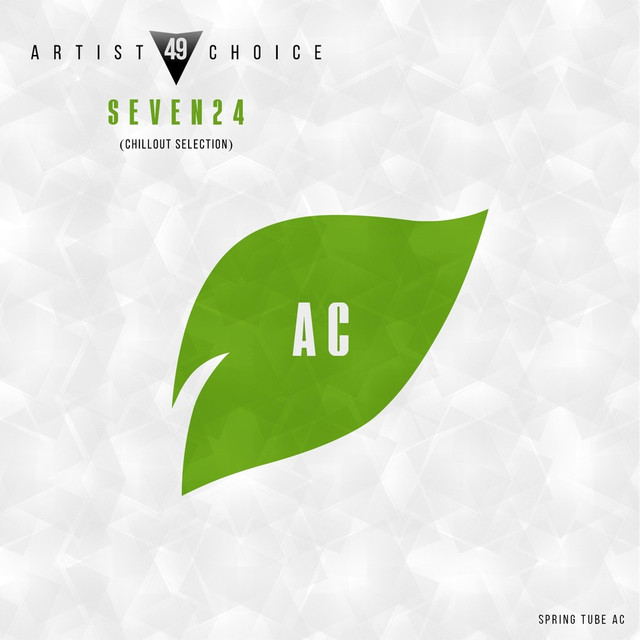 Artist Choice 049: Seven24 (Chillout Selection)