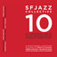 10th Anniversary: Best of Live at the Sfjazz Center, October 10 - 13, 2013 Albumcover