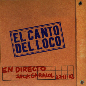 El Canto del Loco en Directo cover