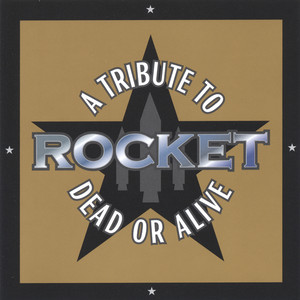 Rocket: A Tribute To Dead Or Alive album