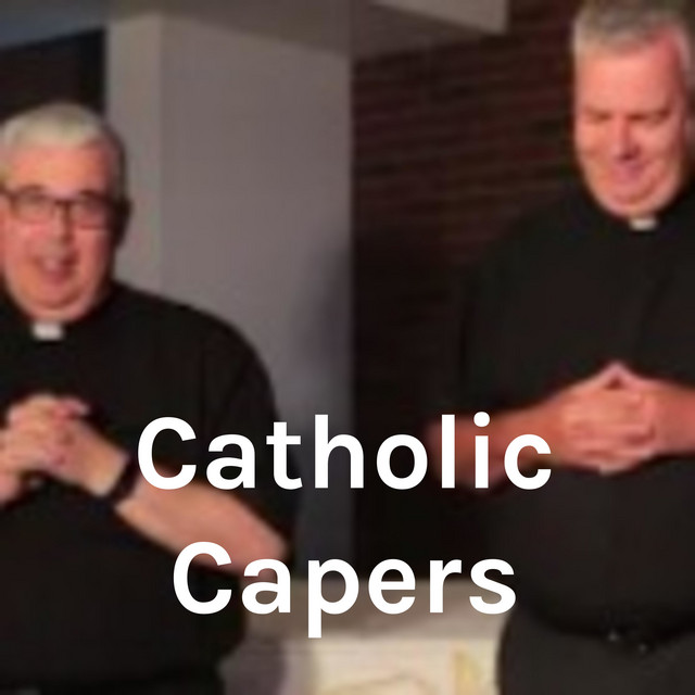 Catholic Capers | Podcast on Spotify