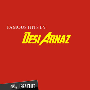 Famous Hits by Desi Arnaz album