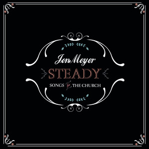 Steady: Songs for The Church Albumcover