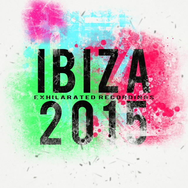 Exhilarated Recordings Ibiza 2015 Albumcover