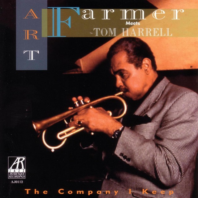 The Company I Keep: Art Farmer Meets Tom Harrell cover art