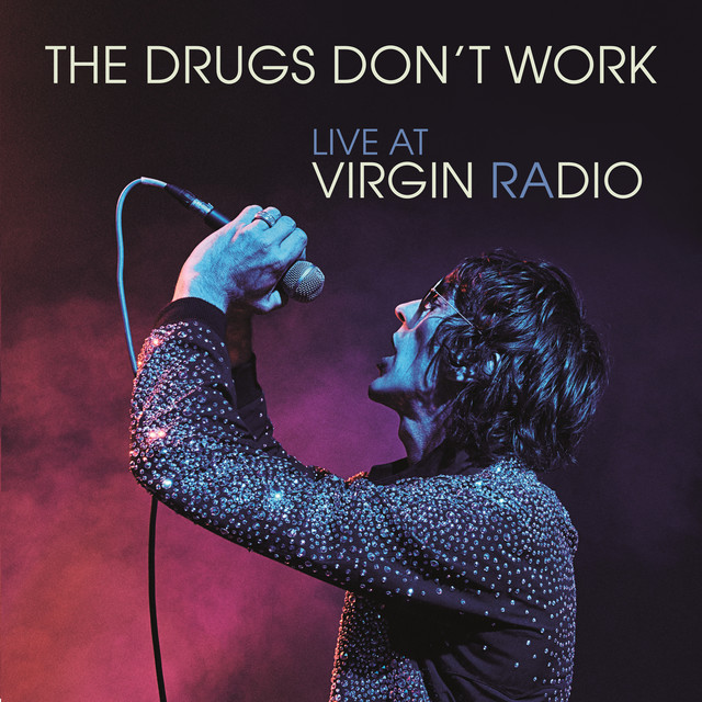 The Drugs Don't Work cover