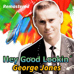 Hey Good Lookin' (Remastered) album