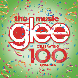 Glee: The Music, Celebrating 100 Episodes cover