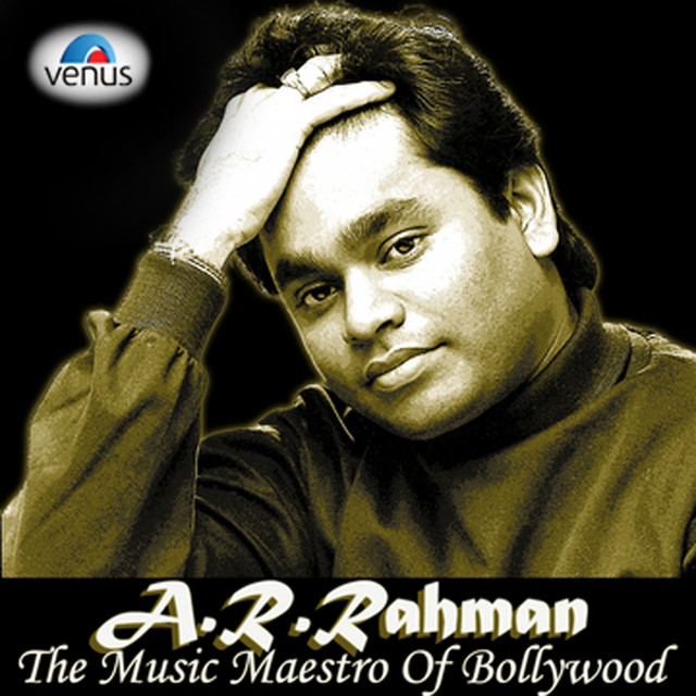 A.R. Rahman the Music Maestro of Bollywood