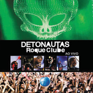 Detonautas Ao Vivo No Rock in Rio album