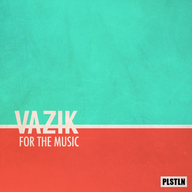 For The Music - Original Mix