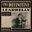 The Definitive Leadbelly cover