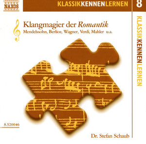 Klassik Kennen Lernen 8: Klangmagier Der Romantik Audiobook