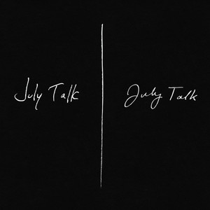 July Talk (Deluxe) cover