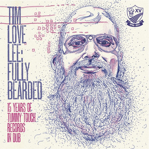 Fully Bearded: 15 Years of Tummy Touch Records in Dub cover