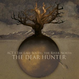 Act I: The Lake South, The River North album