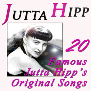 20 Famous Jutta Hipp's Original Songs (Original Recordings Digitally Remastered) cover