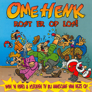 Ome Henk rost er op los! cover