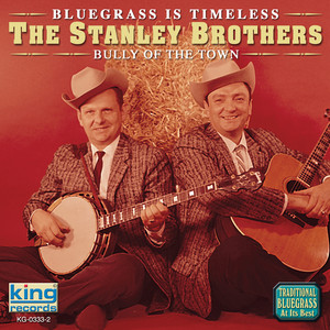 Bluegrass Is Timeless - Bully of the Town album