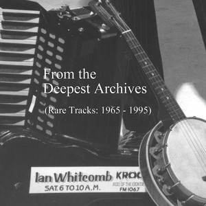 From the Deepest Archives - Rare and Unreleased Tracks album