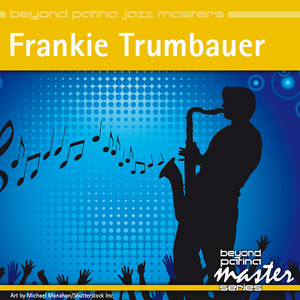 Beyond Patina Jazz Masters: Frankie Trumbauer album