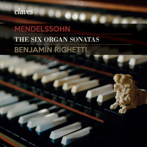 Mendelssohn: The Six Organ Sonatas album