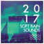 2017 Soft Rain Sounds cover