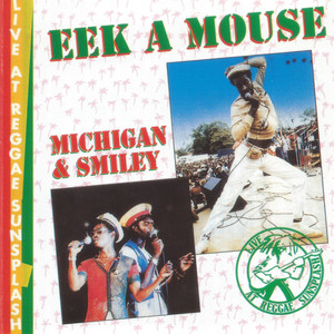 Eek a Mouse / Michigan & Smiley - Live at Reggae Sunsplash album