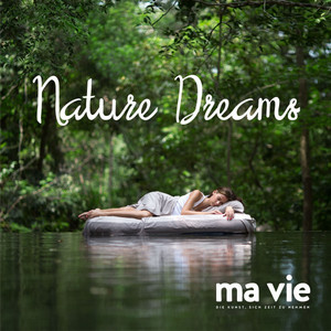 Nature Dreams - Naturklänge zum Schlafen