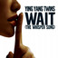 Wait (The Whisper Song) cover